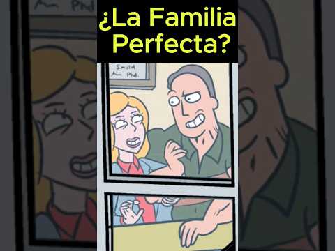 ¿Y si la Familia Smith FUERA PERFECTA? #rickandmorty #ricksanchez