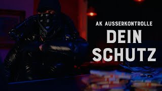 AK AUSSERKONTROLLE - DEIN SCHUTZ (prod. by Sonus030 & Dexer030) [Official Video]