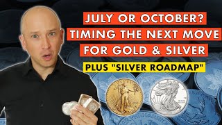 Is Gold & Silver's Next Move Up Delayed Till October? I Explain What's Happening!