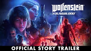 Here\'s the Story Trailer for Wolfenstein: Youngblood, Coming this July