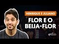 Videoaula Flor e o Beija-flor (aula de violão simplificada)