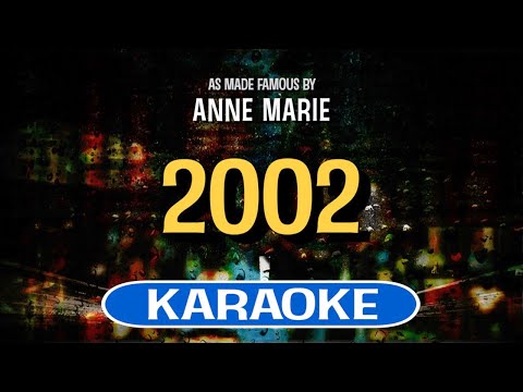 2002 (Karaoke) – Anne Marie