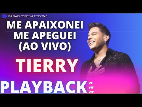 ME APAIXONEI ME APEGUEI (AO VIVO) – TIERRY  – PLAYBACK KAROAKE INSTRUMENTAL