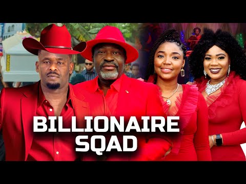 BILLIONAIRE SQUAD | KANAYO O. KANAYO | ZUBBY MICHAEL | EKENE UMENWA | LATEST NIGERIAN MOVIES