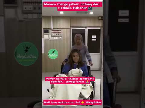 Momen Mengejutkan! Nathalie Holscher Umumkan Op. Bariatrik di Malaysia #nathalieholscher #trending