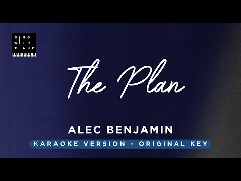 The plan – Alec Benjamin (Original Key Karaoke) – Piano Instrumental Cover with Lyrics