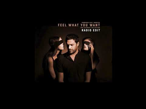 Phonique: Feel What You Want feat. Rebecca (Radio Edit)