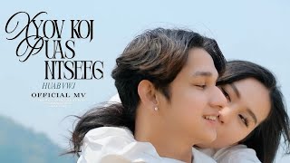 Koj puas ntseeg - huab vwj (official music video) 