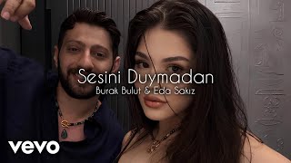 Sesini duymadan yüzünü görmeden ( Ufuk Kaplan Remix ) Burak Bulut & Eda Sakız