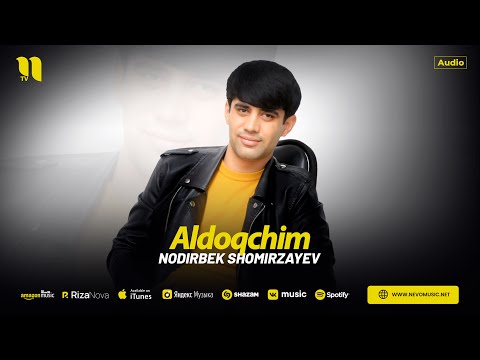 Nodirbek Shomirzayev - Aldoqchim (audio 2024)