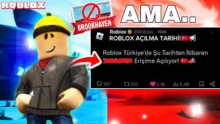 ROBLOX AÇILMA TARİHİ VERİLDİ!! BROOKHAVEN YASAKLANIYOR!!(SON DAKİKA!!)