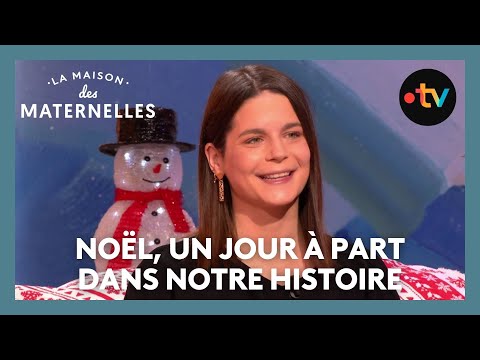 Noël, un jour à part dans notre histoire - La Maison des maternelles #LMDM