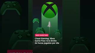 Xbox Game Pass vai limitar o Cloud Gaming; veja quanto tempo você poderá jogar por dia