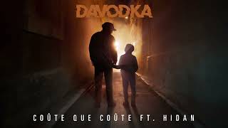 DAVODKA - Coûte que coûte Feat Hidan (Audio officiel)