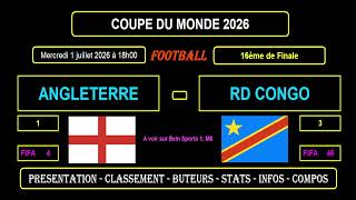 ANGLETERRE - RD CONGO : 16ème FINALE COUPE DU MONDE 2026