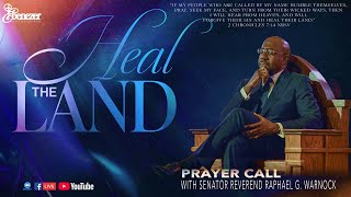 Heal the Land Prayer Call with Pastor Warnock | 7:14 AM December 23, 2025 | Ebenezer Baptist Church