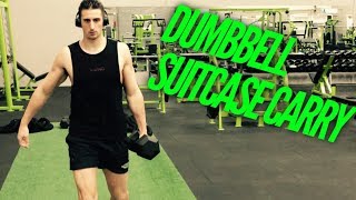 Dumbbell Suitcase Carry