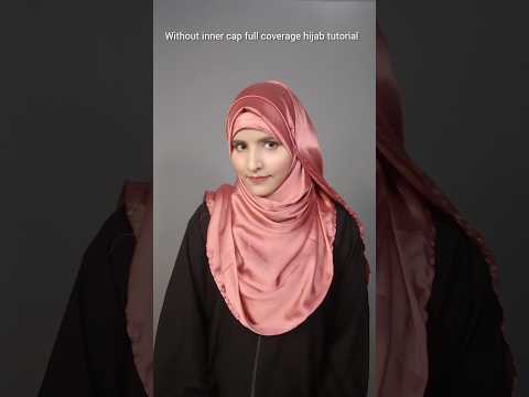 Without inner cap full coverage hijab tutorial