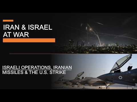 Iran & Israel at War - Israeli Operations, Iranian Missiles & The U.S. Strike