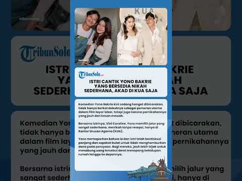 Istri Cantik Yono Bakrie yang Bersedia Nikah Sederhana, Akad di KUA Saja