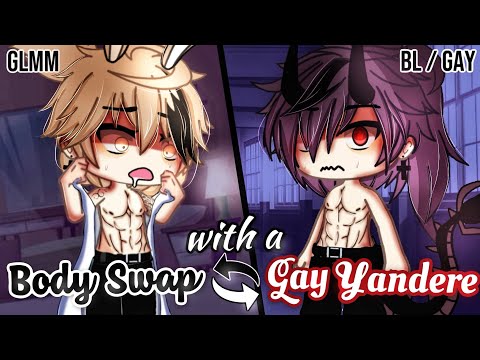 𝑩𝒐𝒅𝒚 𝑺𝒘𝒂𝒑 With A 𝐆𝐚𝐲 𝐘𝐚𝐧𝐝𝐞𝐫𝐞 | BL/GAY | GLMM / GCMM | Gacha Life Mini Movie