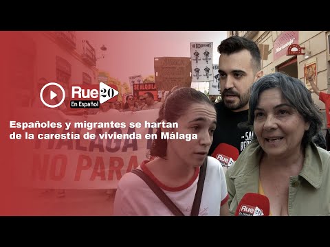 Españoles y migrantes se hartan de la carestía de vivienda en Málaga