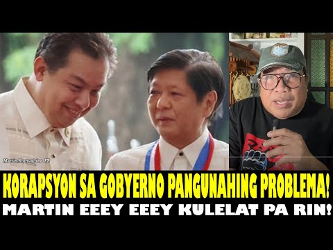 CORRUPTION ANG PANGUNAHING PROBLEMA NG PINAS! MARTIN EEY EEY KULELAT PA RIN DI NADAAN SA AYUDA!