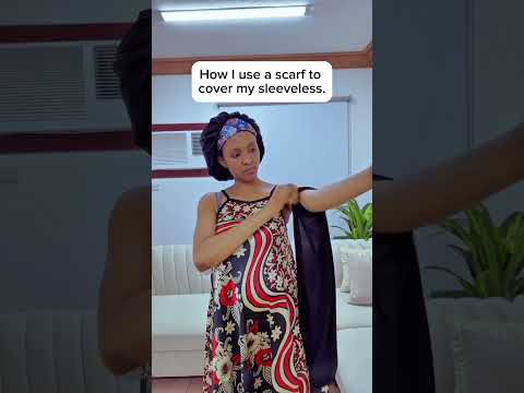 This is how I cover my sleeveless top and gown with a scarf.