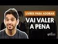 Videoaula Vai Valer a Pena