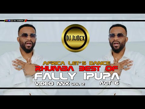 FALLY IPUPA - BEST OF RUMBA 2024 VOL 2 BY DJ JUDEX ft. Mayday. Sl.Alliance.MH.SeYo.Afsana.Marlene