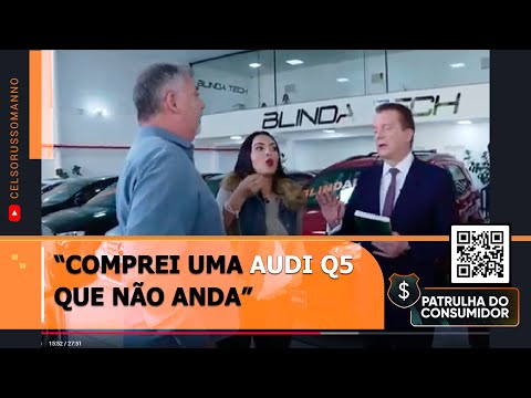 "Comprei uma Audi Q5 que não anda."