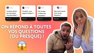 ON RÉPOND À VOS PIRES QUESTIONS (Mariage,Ex,Tromperie,argent)