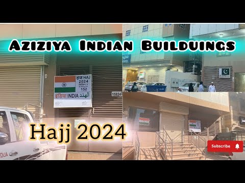 Hajj 2024 Indian Hajj buildings Aziziya