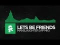 [Glitch Hop or 110BPM] - Lets Be Friends - Manslaughter (VIP Mix) [Monstercat Release]
