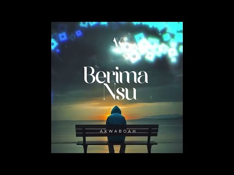 Akwaboah - Berima Nsu ( Audio Slide)