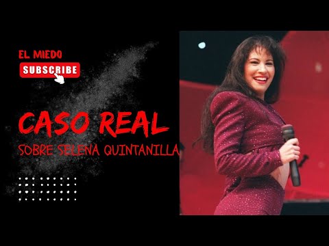 Caso real [sobre Selena Quintanilla] 💀