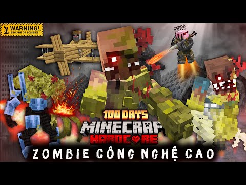 Kresh Sinh Tồn 100 Ngày Minecraft ZOMBIE CÔNG NGHỆ CAO !!