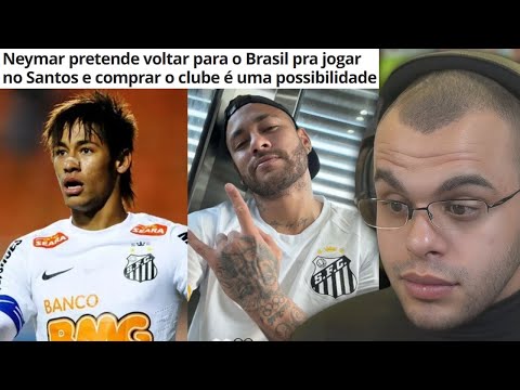 NEYMAR PODE VOLTAR PRO BRASIL E COMPRAR SANTOS EM 2025