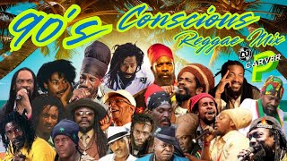 90s Conscious Reggae Mix - DJ Carver P