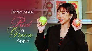 Maymay Entrata | Red or Green Apple
