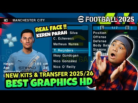 eFootball 2025 PPSSPP MOD NEW UPDATE Kits & Transfer 2025/26 Graphics HD Mirip PS5 Android Offline