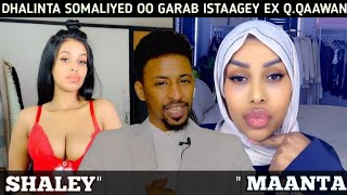 Ex QUEEN QAAWAN OO MARKI UGU HOREYSAY LA ARKAY IYADO XIJAABAN & DHALINYARADA GARAB TAAGAN OO SOO....
