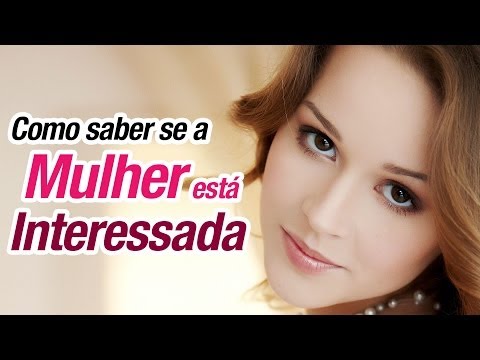 Como saber se a mulher está interessada em você