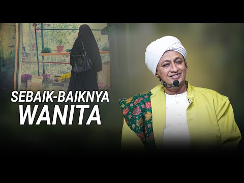 Sebaik baiknya Wanita - Habib Hasan Bin Ismail Al Muhdor