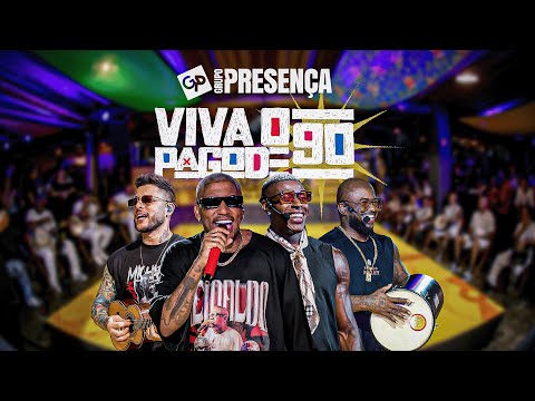 VIVA O PAGODE 90 - GRUPO PRESENÇA e convidados (Completo) | Samba e Pagode