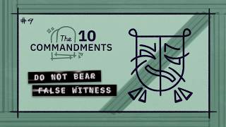 9th Commandment: Do Not Bear False Witness