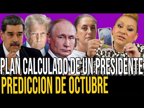 SERÁ DIFICIL DE CREER LO QUE LE SUCEDERÁ A UN PRESIDENTE OCTUBRE PREDICCIONES