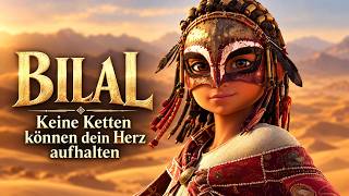 BILAL – KEINE KETTEN KÖNNEN DEIN HERZ AUFHALTEN (EPISCHES ANIMATIONSABENTEUER • Historisches Drama)