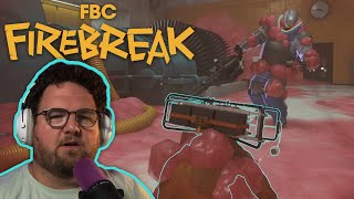 The Enormous Dude | FBC: Firebreak