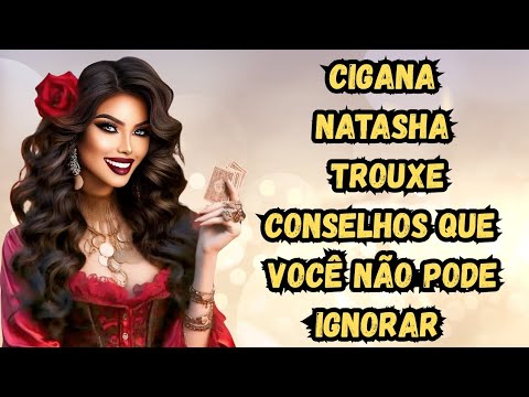 Cigana Natasha Trouxe Conselhos que Você não pode Ignorar ⚠️⚠️⚠️⚠️